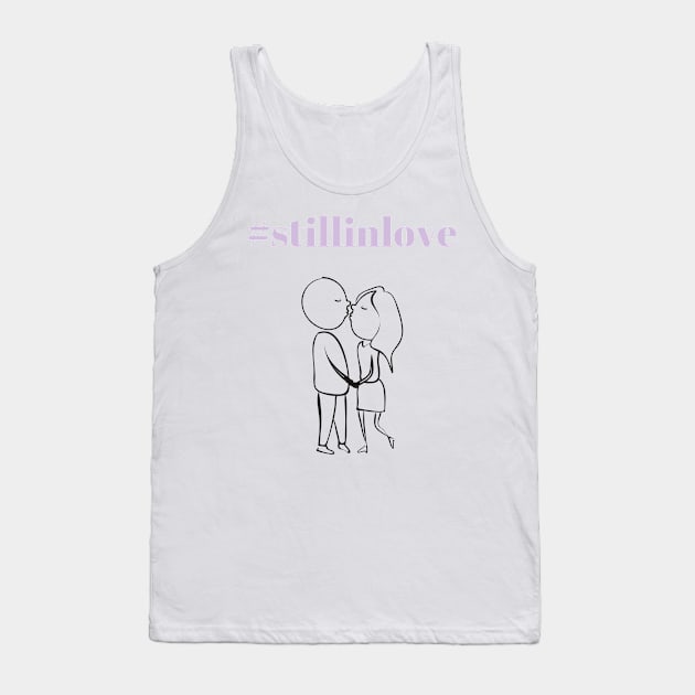 Still in Love Tank Top by dmangelo